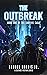 The Outbreak: A Science Fic...