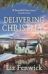 Delivering Christmas by Liz Fenwick