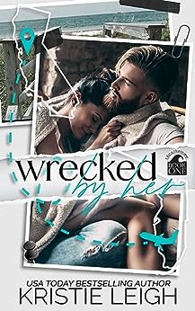 Wrecked by Her (Like a Hurricane, #1)
