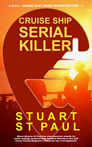 Cruise Ship Serial Killer (CSCI Cruise Ship Crime Investigators, #2)