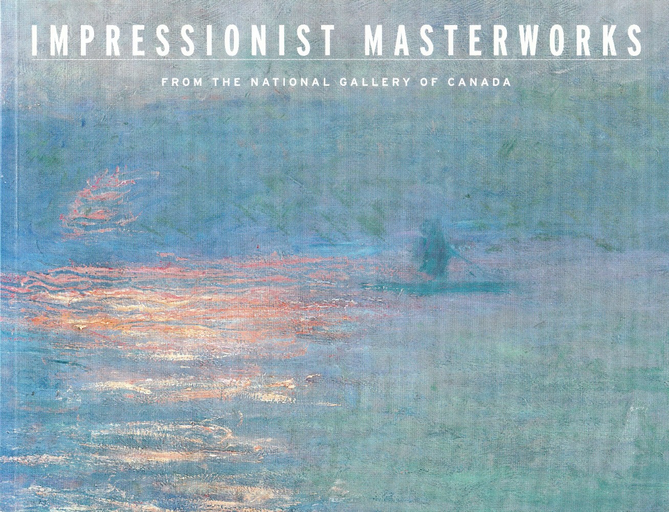 Impressionist Masterworks From The National Gallery Of Canada (Paperback)