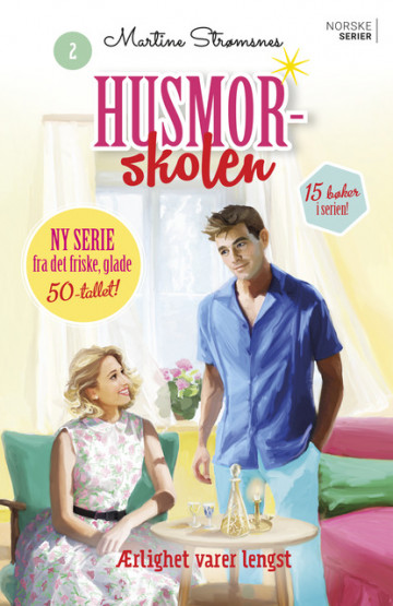 Ærlighet varer lengst (Husmorskolen, #2)