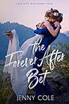 The Forever After Bet (Lake City High, #4)