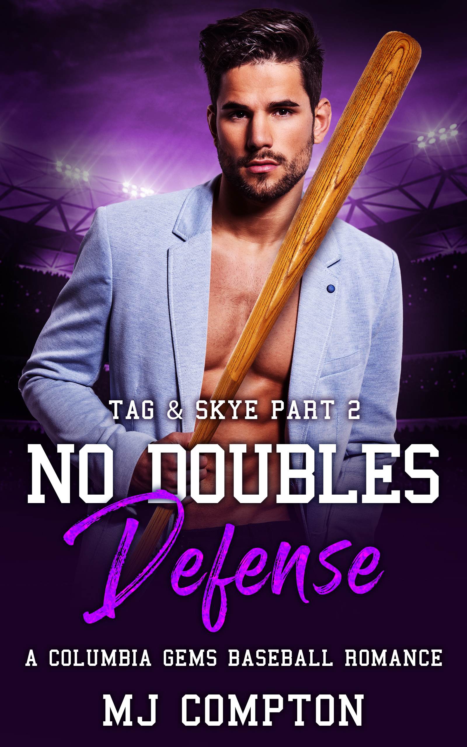 No Doubles Defense (Tag & Skye part 2): A Columbia Gems Baseball Romance
