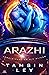 Arazhi: Eine SciFi Alien Romanze (Intergalaktische Partnervermittlung: Versteigert an die Aliens 1) (German Edition)