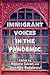 Immigrant Voices in the Pandemic