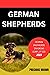 GERMAN SHEPHERD TRAINING AND BREEDS by Precious Brown