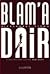 Blam’a Dair