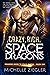 Crazy, Rich, Space Dragons ...