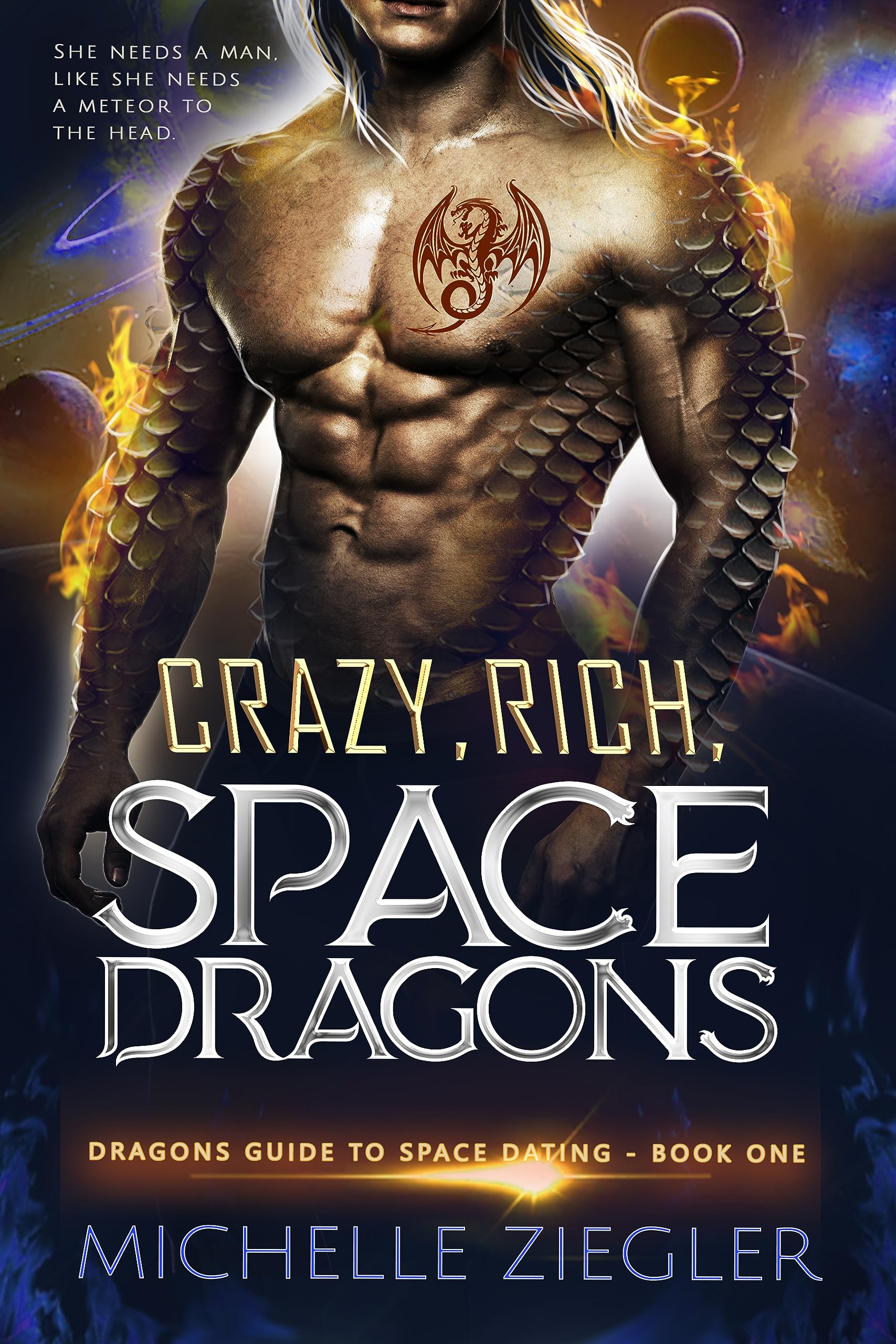 Crazy, Rich, Space Dragons (Dragons Guide to Space Dating, #1)