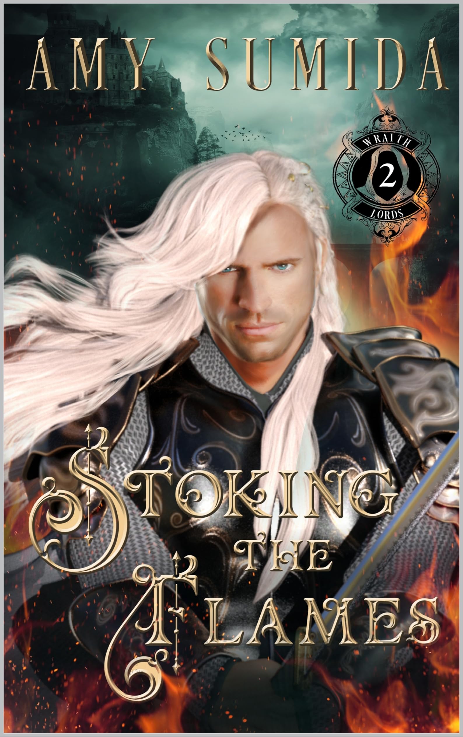 Stoking the Flames (The Wraith Lords, #2)