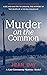 Murder on the Common: A Kat...