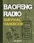 Baofeng Radio Survival Handbook by Alex Ranger