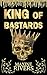 King of Bastards (The Wayward Sovereigns #1)