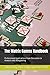 The Matrix Games Handbook: Professional Applications from Education to Analysis and Wargaming