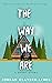 The Way We Are