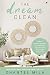 The Dream Clean: Simple, Bu...