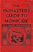 Murder Your Employer (The McMasters Guide to Homicide, #1)