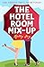 The Hotel Room Mix-Up