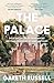 The Palace: From the Tudors to the Windsors, 500 Years of Royal History at Hampton Court