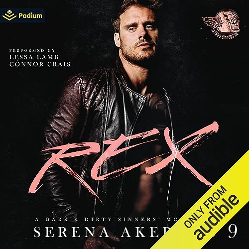 Rex (Dark and Dirty Sinners' MC, #9)