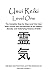 Usui Reiki Level One: The C...