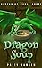 Dragon Soup: A cozy fantasy mystery (Bureau of Magic Abuse)