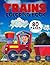 Trains Coloring Book: 80 Bi...