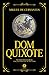 Dom Quixote - Edição Luxo: Acompanha marcador de páginas