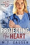 Book cover for Protecting Her Heart (Healing Hearts #3)