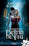 Destin de feu by Amanda Bouchet