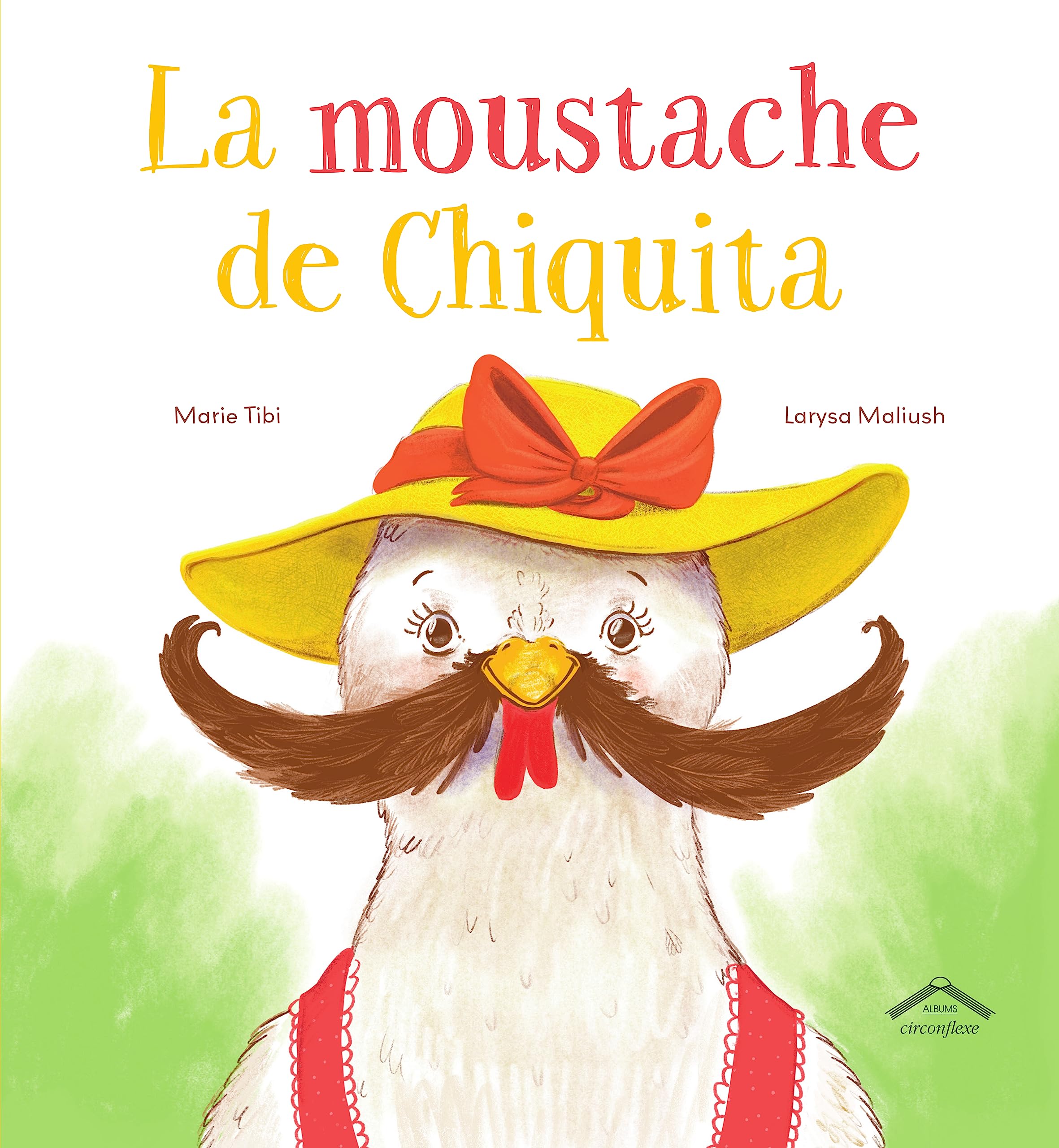 La moustache de Chiquita (Hardcover)