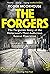The Forgers: The Forgotten Story of the Holocaust’s Most Audacious Rescue Operation