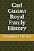 Carl Gustav: Royal Family History