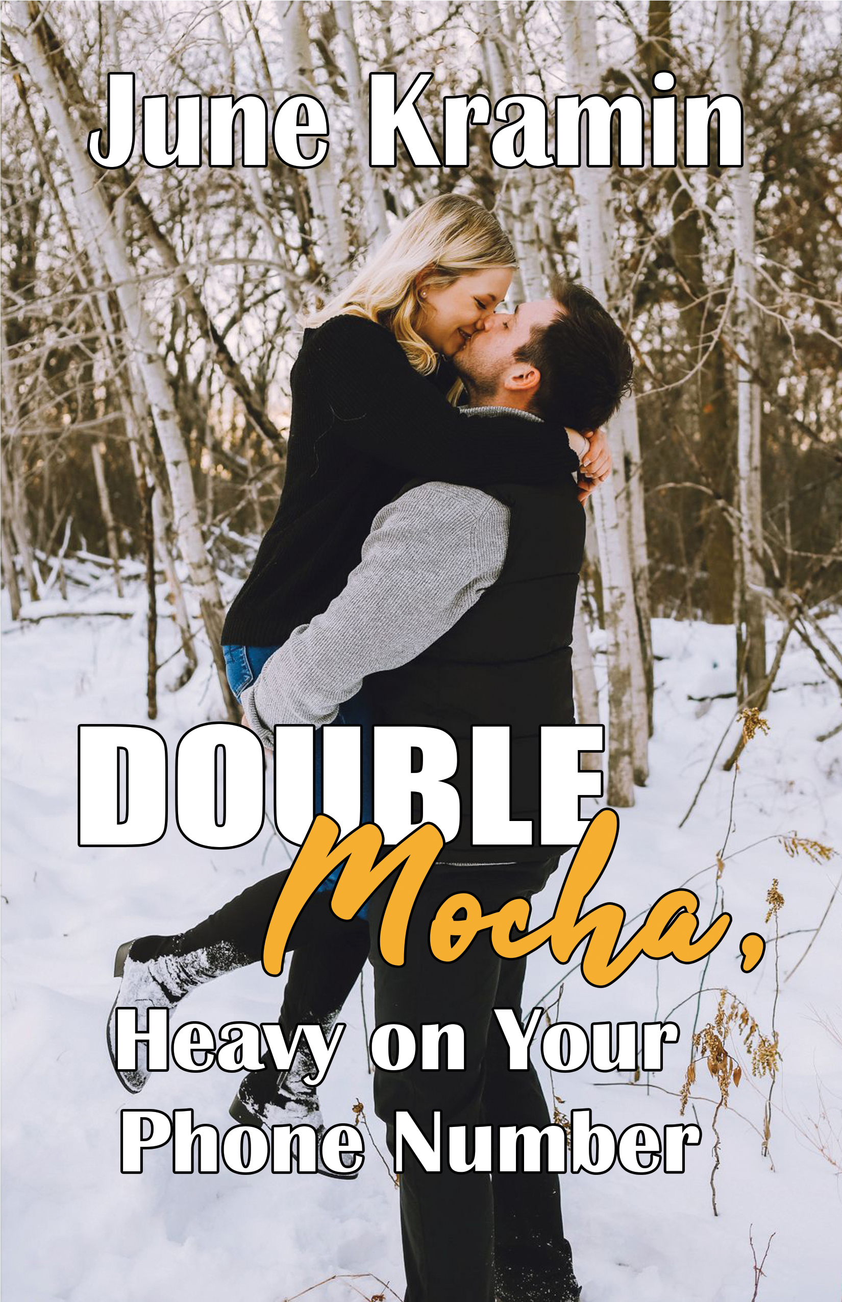 Double Mocha, Heavy on Your Phone Number