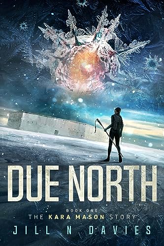 Due North (The Kara Mason Story Book 1)