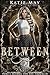Between (Tory’s School for ...