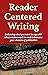 Reader Centered Writing: Ba...