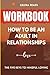 Workbook for How to Be an Adult in Relationships by Gelena Reads