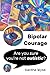 Bipolar Courage by Xanthe Wyse Bipolar Courage by Xanthe Wyse