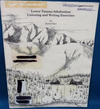 Lower Tanana Athabaskan listening and writing exercises