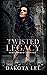Twisted Legacy (Heartless H...