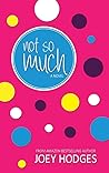 Not so much (The Yeah, maybe Series Book 2)