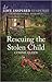Rescuing the Stolen Child