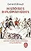 Histoires diplomatiques: Le...