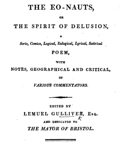 The Eo-Nauts, of the Spirit of Delusion: A Serio, Comico, Logical, Eulogical, Lyrical, Satirical Poem, With Notes, Geographical and Critical, of Various Commentators (Unknown Binding)