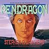 Pendragon by Stephen R. Lawhead
