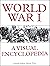 World War I: A Visual Encyclopedia