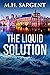 The Liquid Solution (A FROG Spy Thriller)
