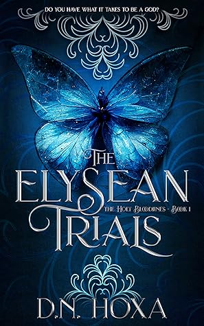The Elysean Trials (The Holy Bloodlines, #1)